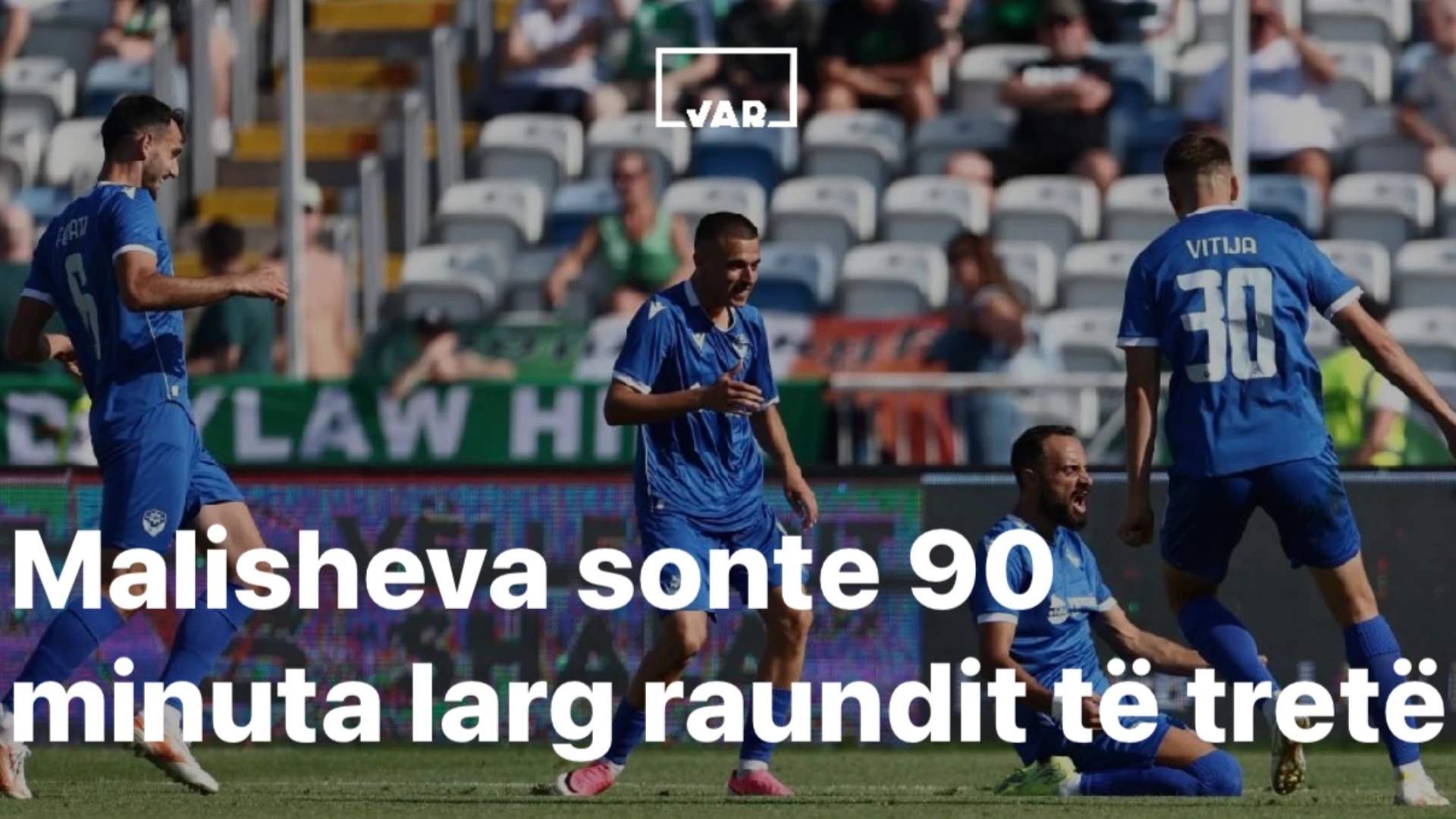 Malisheva sonte 90 minuta larg raundit të tretë