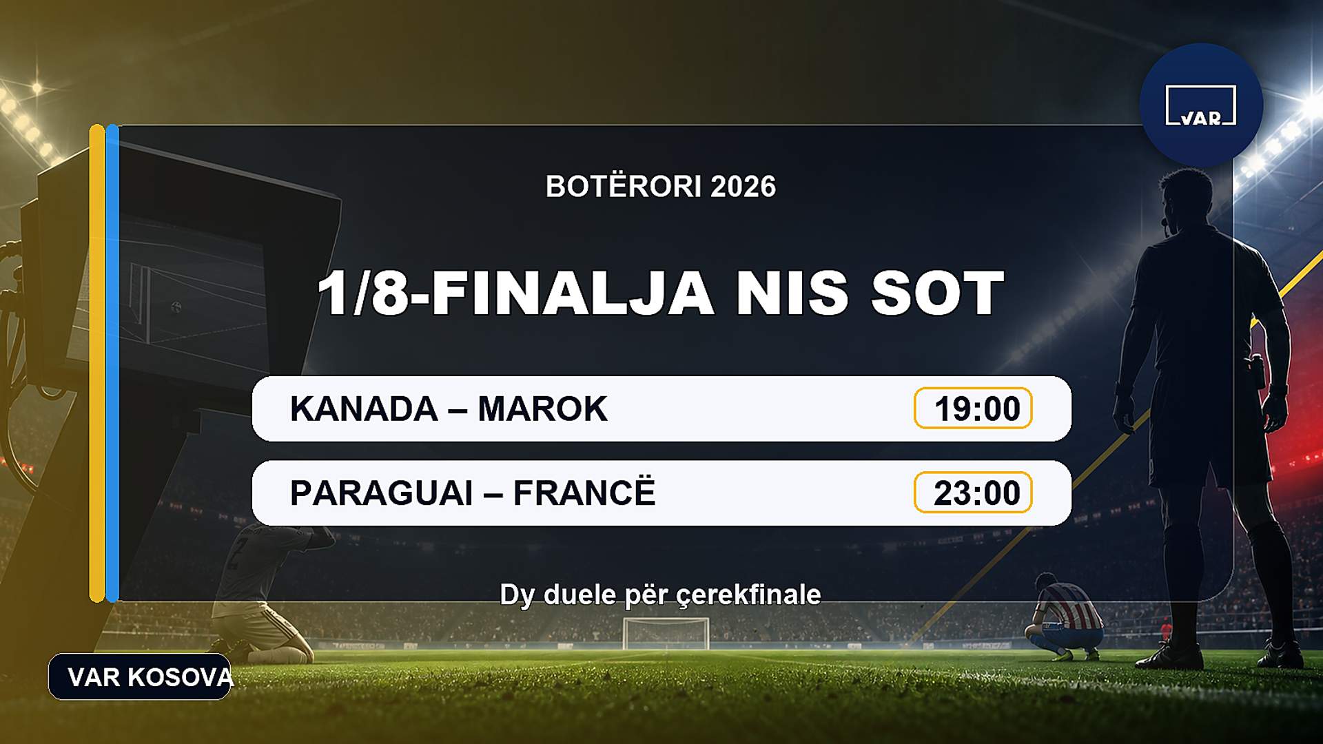 Sot nis 1/8-finalja: Kanada–Marok dhe Paraguai–Francë