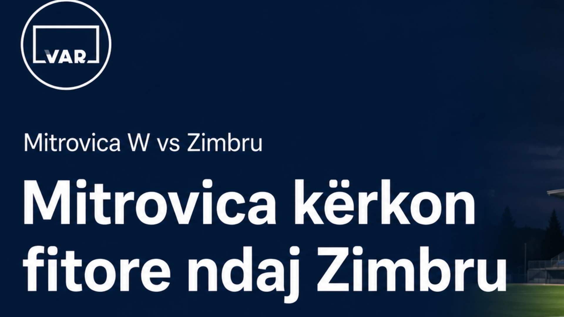Mitrovica nis aventurën evropiane, përballet sot me Zimbru Chişinău