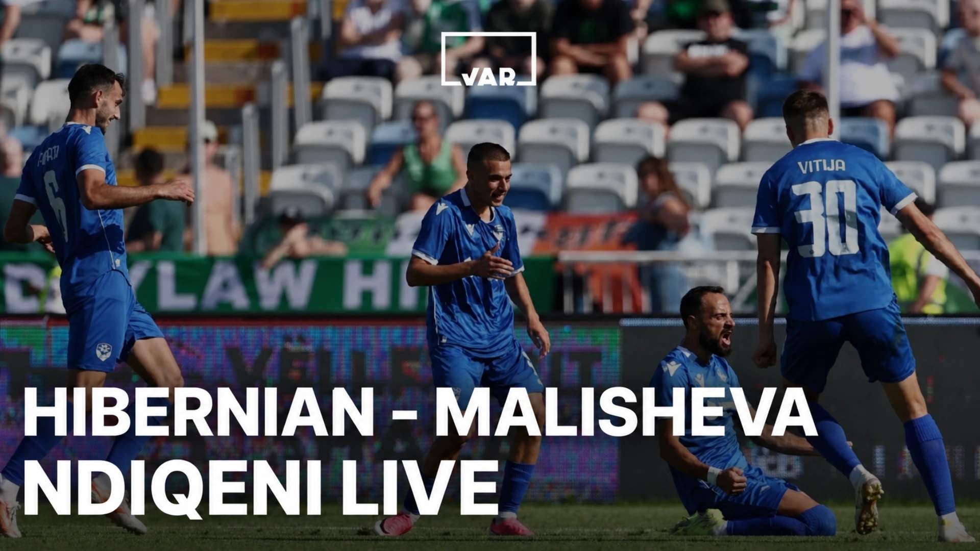 Live🔴 Hibernian vs Malisheva