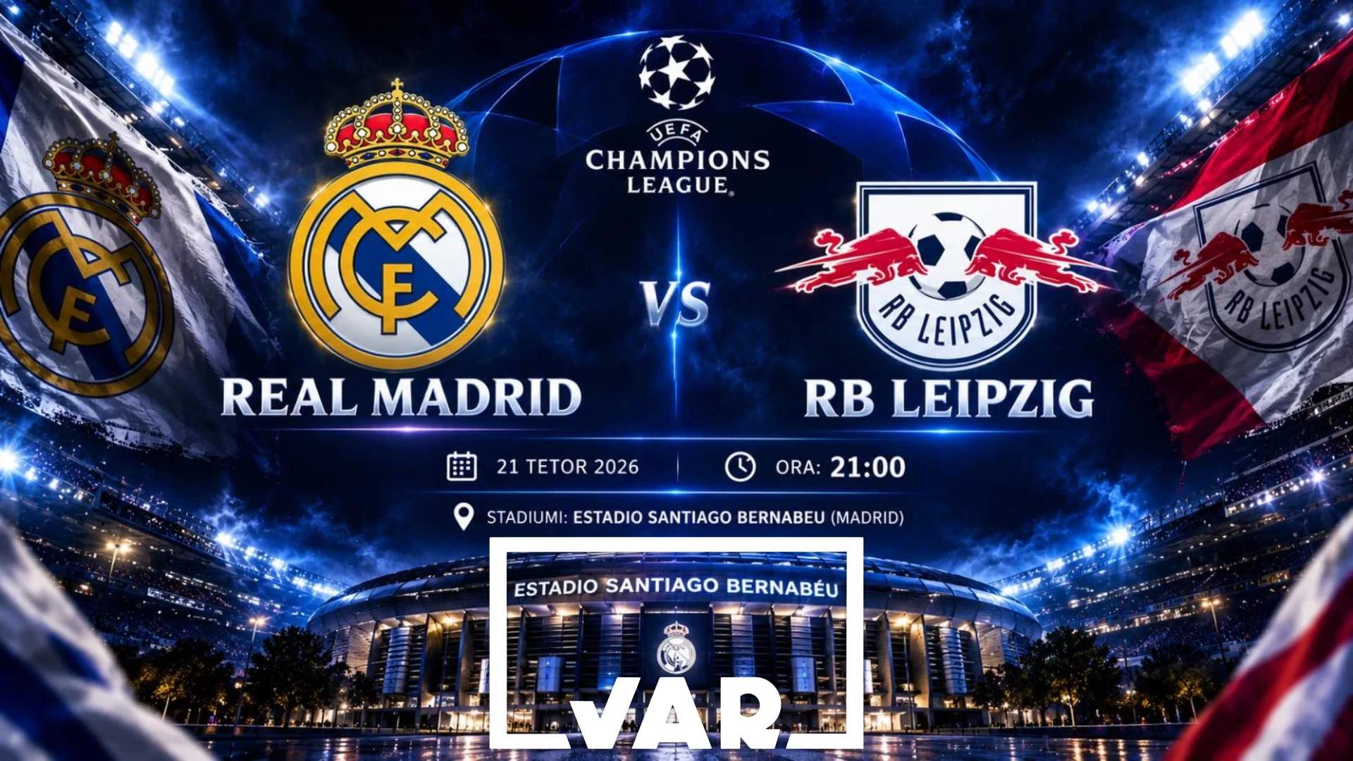 Real Madrid pret RB Leipzig, synon fitoren në “Santiago Bernabeu”