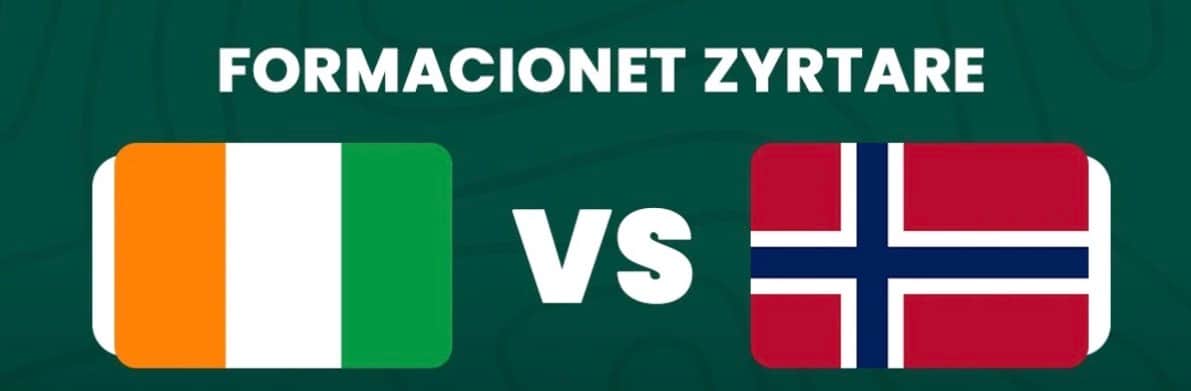 Formacionet zyrtare, Bregu i Fildishtë – Norvegjia: Yjet e mëdhenj startojnë nga minuta e parë