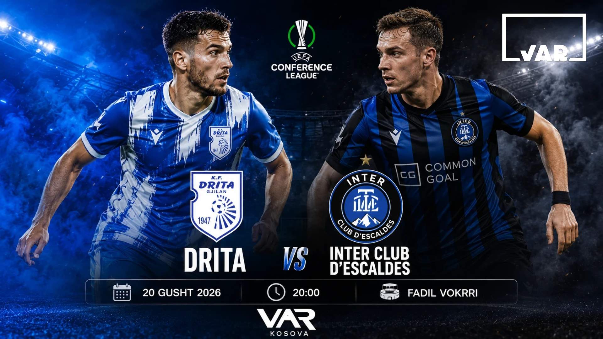 Live: Drita 🇽🇰 vs Inter Club d’Escaldes 🇦🇩