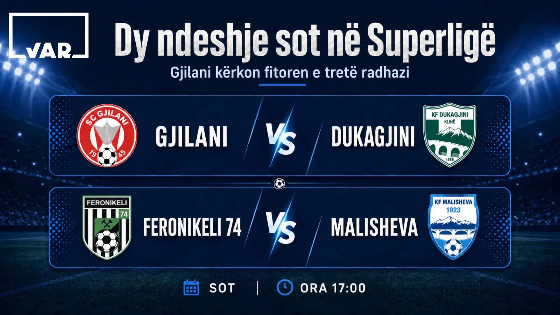 Superliga vazhdon sot me dy ndeshje – Gjilani kërkon fitoren e tretë radhazi
