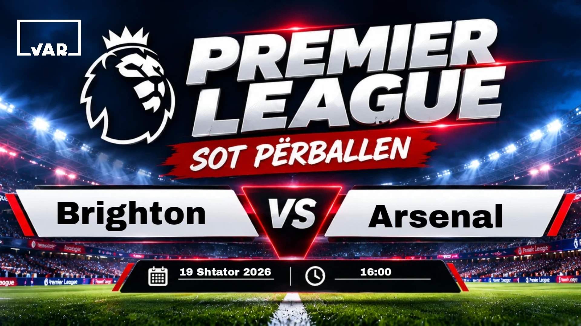 Brighton – Arsenal, përballje interesante në javën e pestë të Premier League
