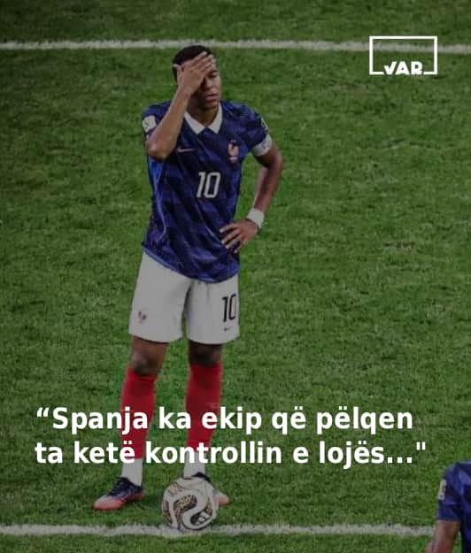 Çka nuk shkoi te Franca, sipas Mbappes